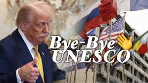 யுனெஸ்கோவில் இருந்து மீண்டும் வெளியேறுகிறது அமெரிக்கா